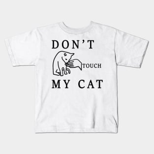 don't touch my cat Kids T-Shirt